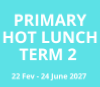 Hot Lunch Program 22 Fev - 24 June 2027
